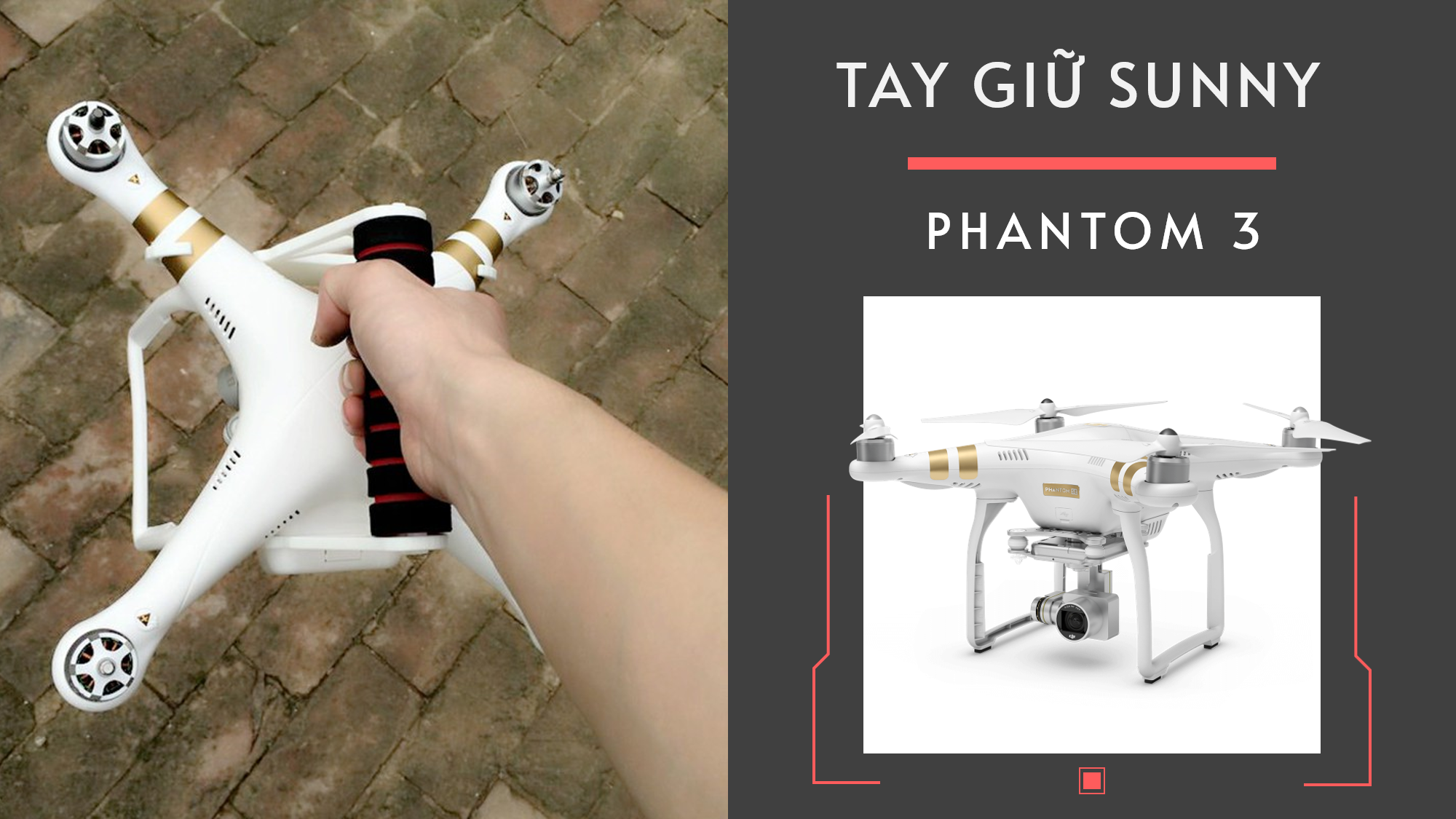 tay-giu-sunny-cho-phantom-3-quay-phim