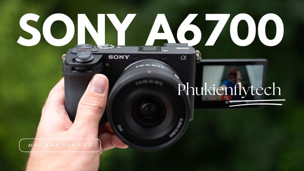 may-anh-sony-a6700-cu-like-new-chinh-hang-sony-8