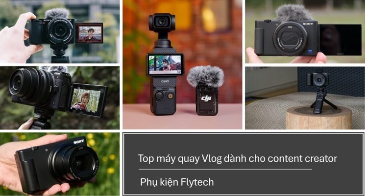 top-may-quay-vlog-danh-cho-content-creator